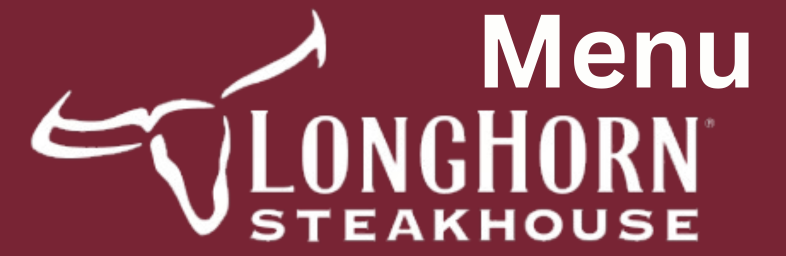 Longhorn Steakhouse menu